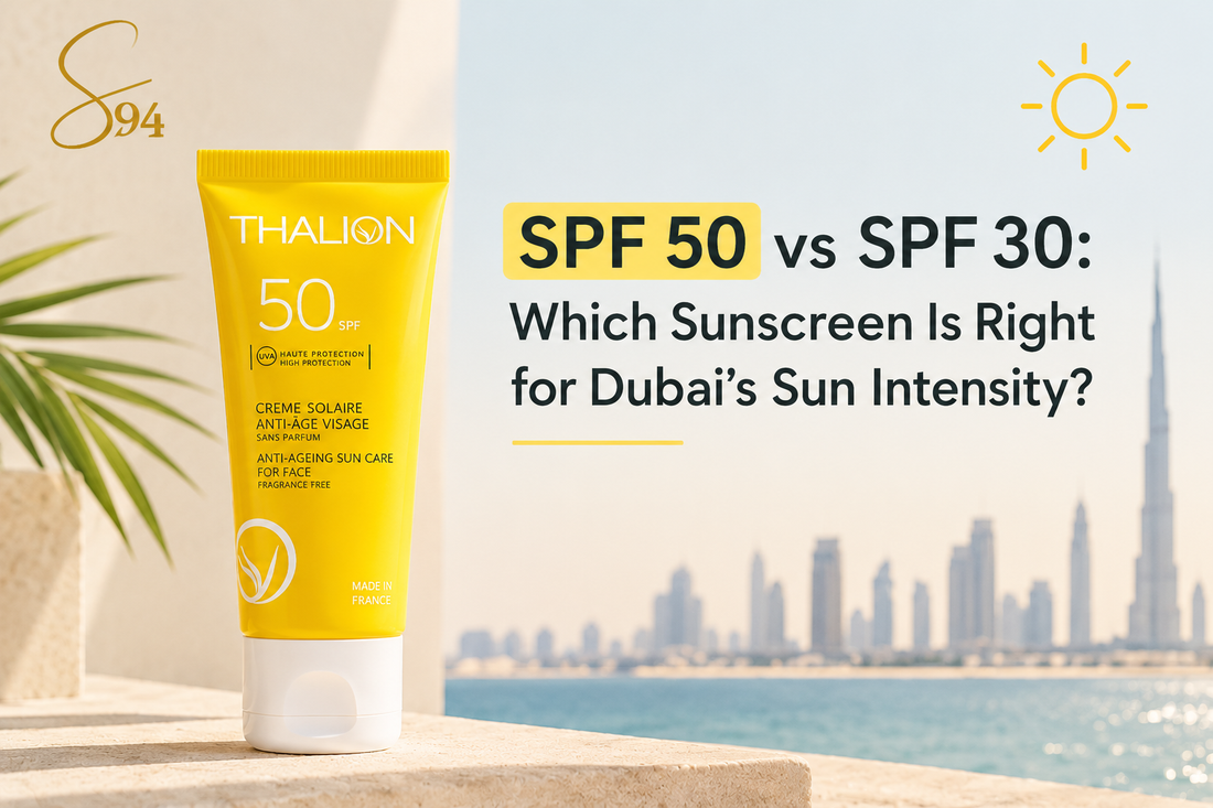 SPF 50 vs SPF 30: Which Sunscreen Is Right for Dubai's Sun Intensity